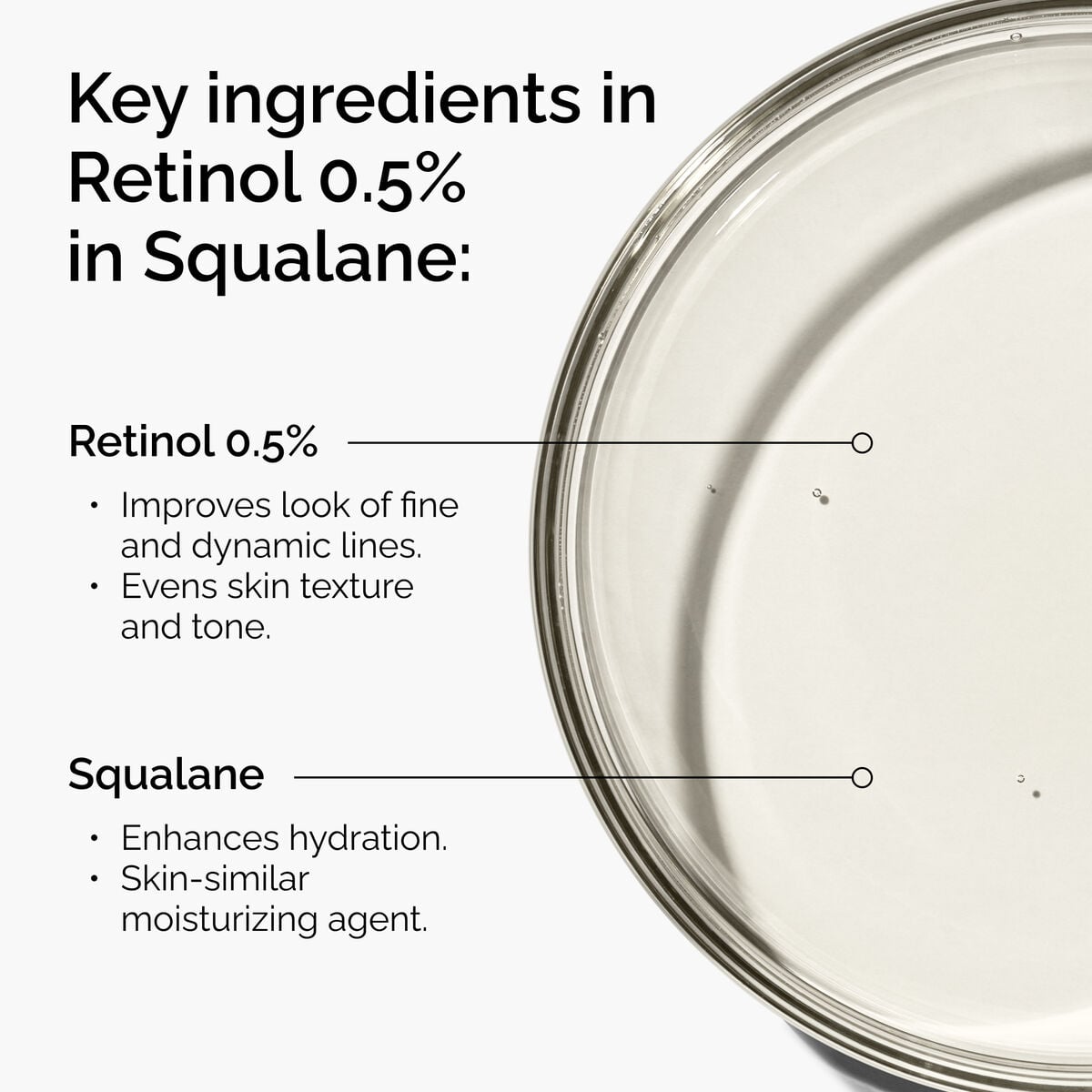 retinol-0-5-in-squalane-r9 FY25-D41247-ORD-Web-PDP-Rtnl-05pct-Sql-1x1-EN-2a.jpg